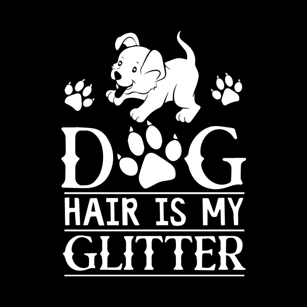 Dog Hair Is My Glitter Vinyl Decal Sticker