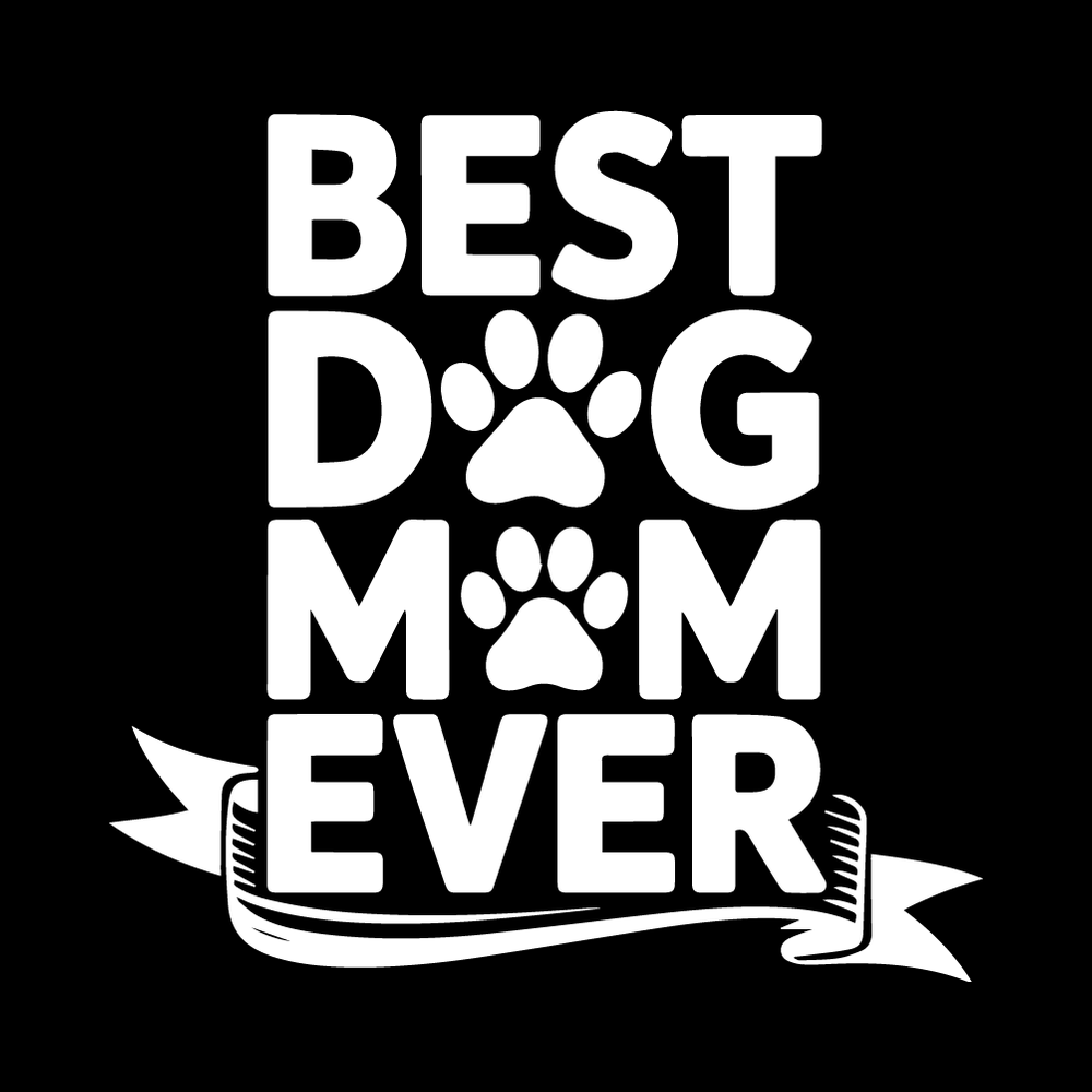 Best Dog Mom Ever Vinyl Decal Sticker