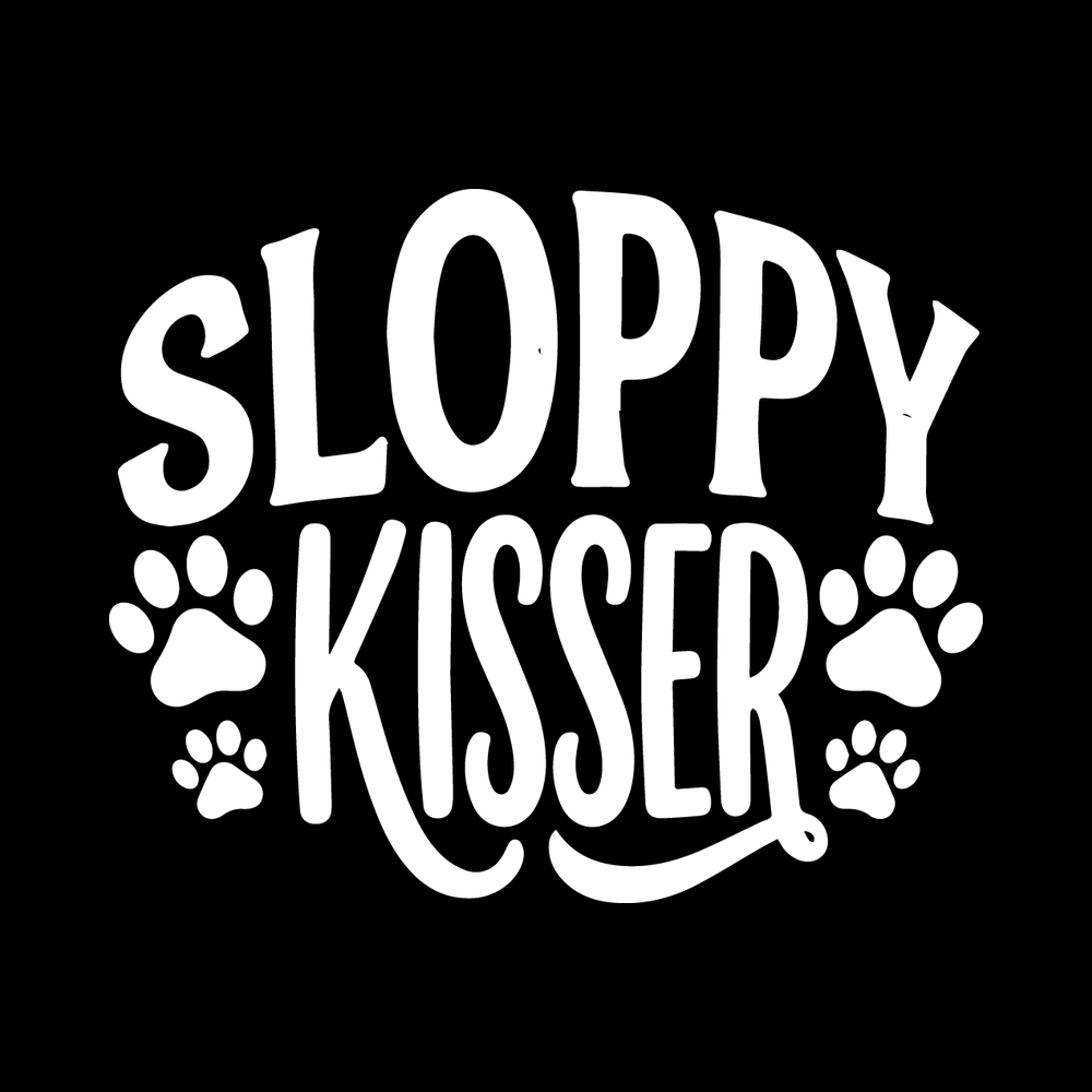 Sloppy Kisser Vinyl Decal Sticker