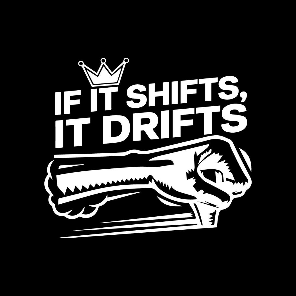 If It Shifts It Drifts Vinyl Decal Sticker