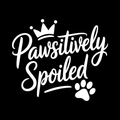Pawsitively Spoiled Vinyl Decal Sticker