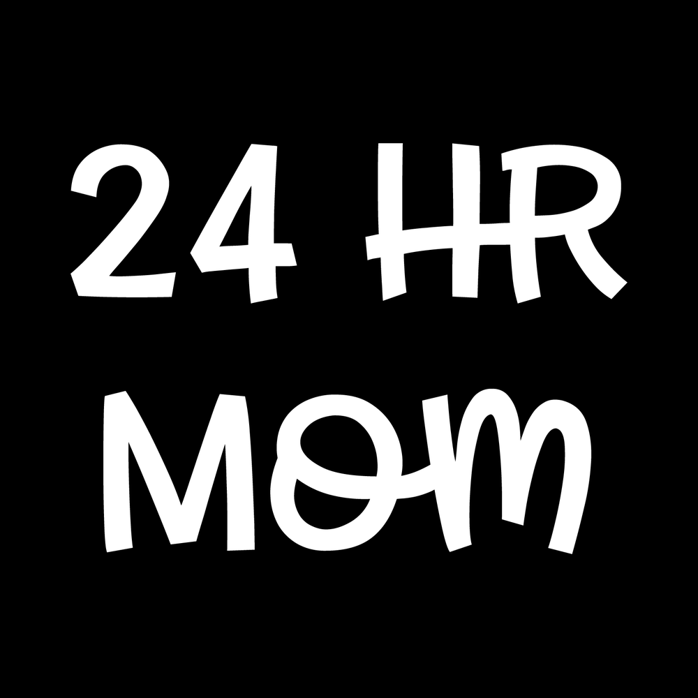 24 Hour Mom Vinyl Decal Sticker