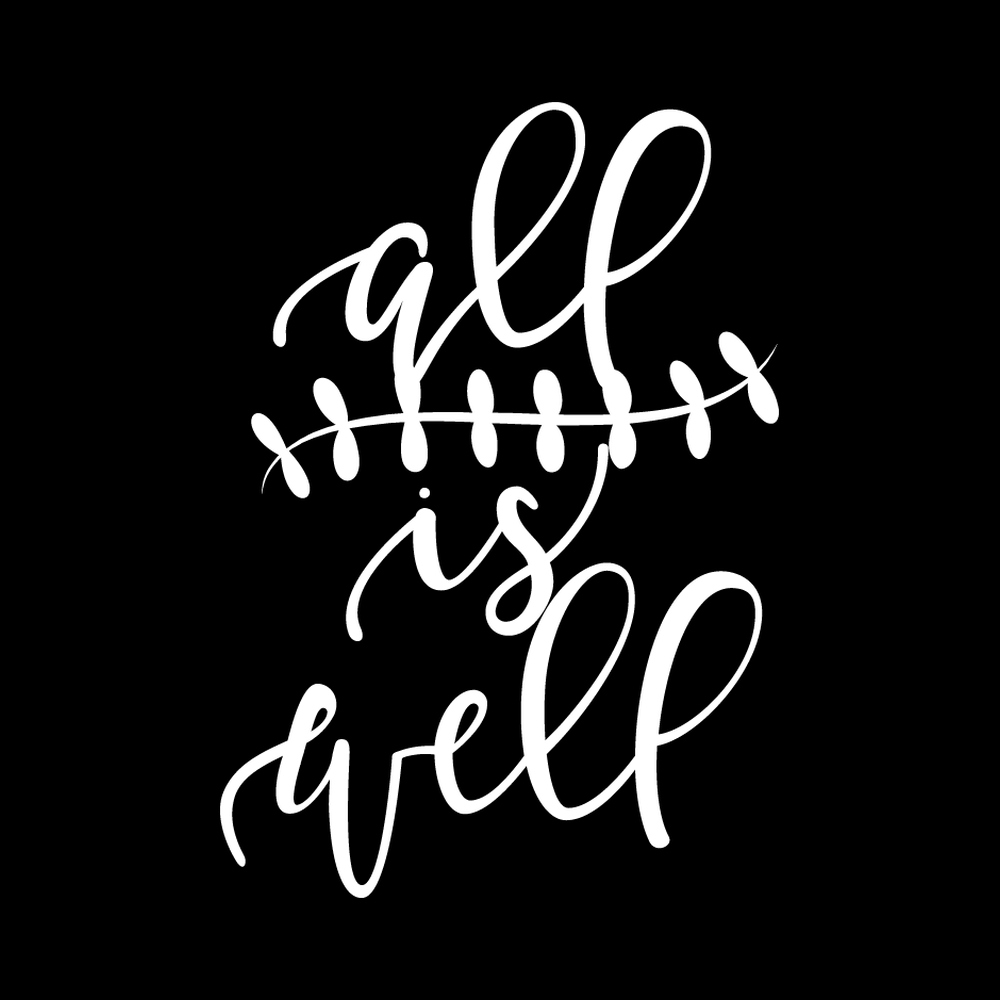 All Is Well Vinyl Decal Sticker