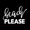 Beach Please Vinyl Decal Sticker