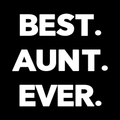 Best Aunt Ever 1 Vinyl Decal Sticker