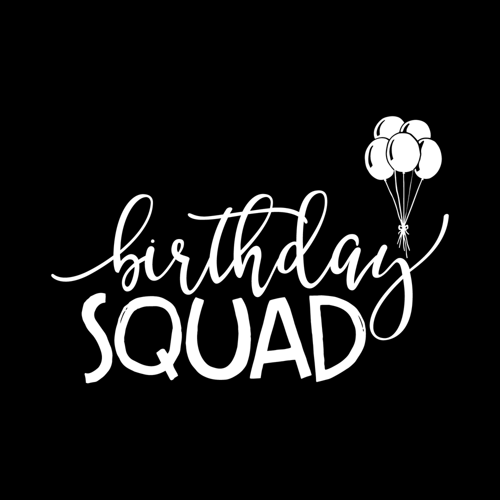 Birthday Squad Vinyl Decal Sticker