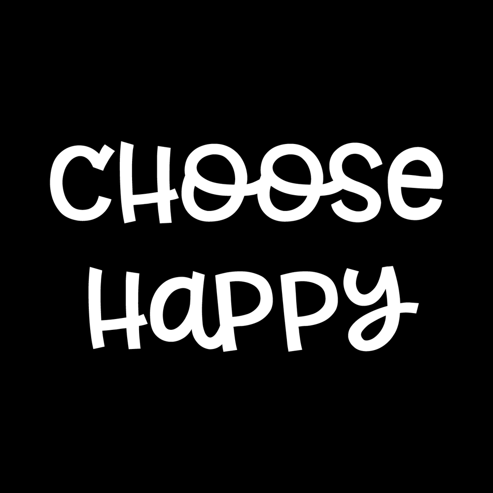 Choose Happy Vinyl Decal Sticker