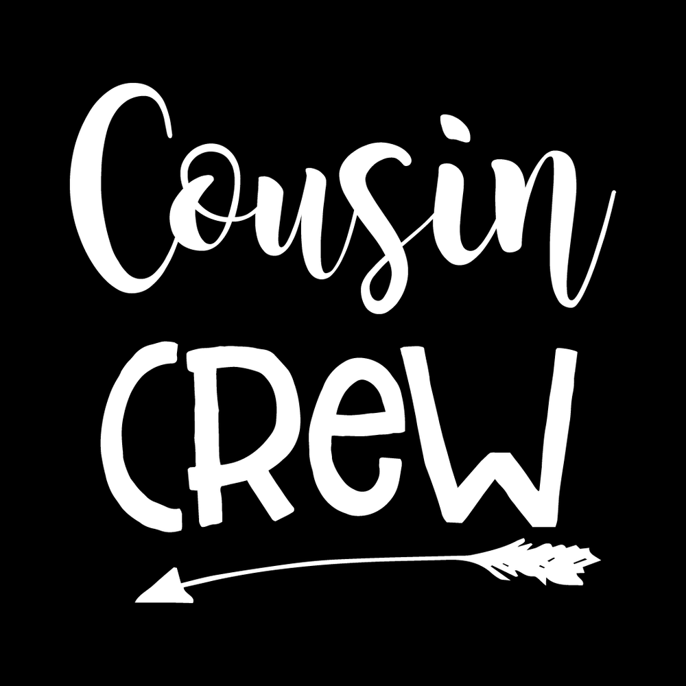 Cousin Crew Vinyl Decal Sticker
