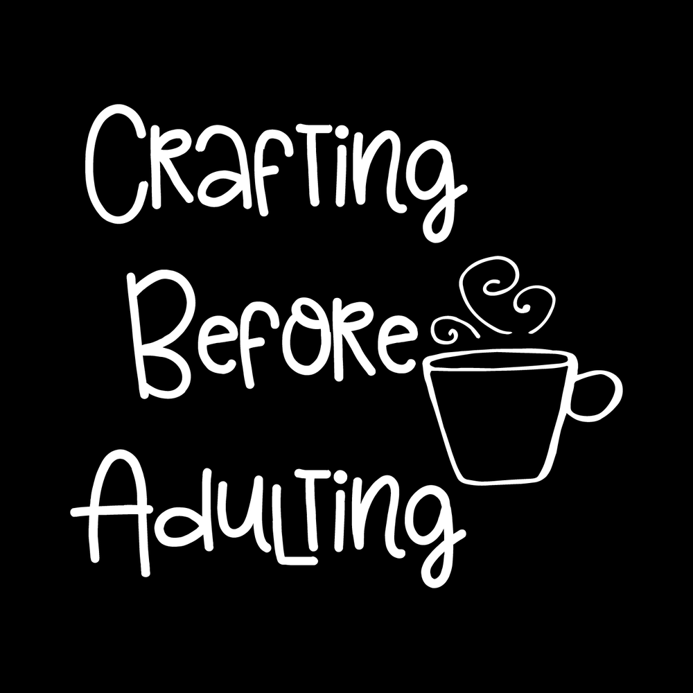 Crafting Before Adult Ing Vinyl Decal Sticker