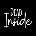 Dead Inside Vinyl Decal Sticker