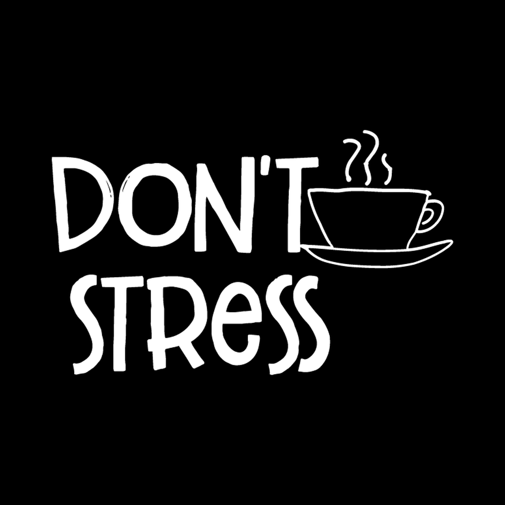 Dont Stress Vinyl Decal Sticker