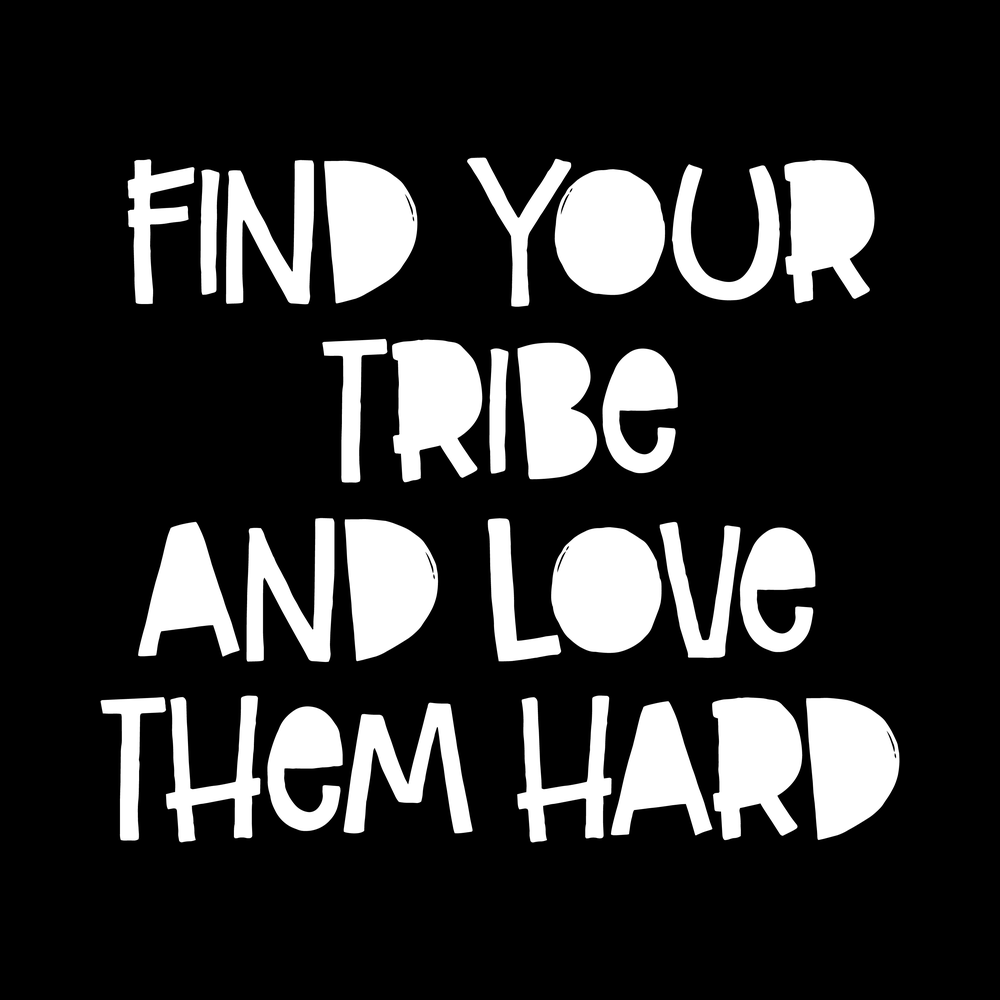 Find Your Tribe Vinyl Decal Sticker