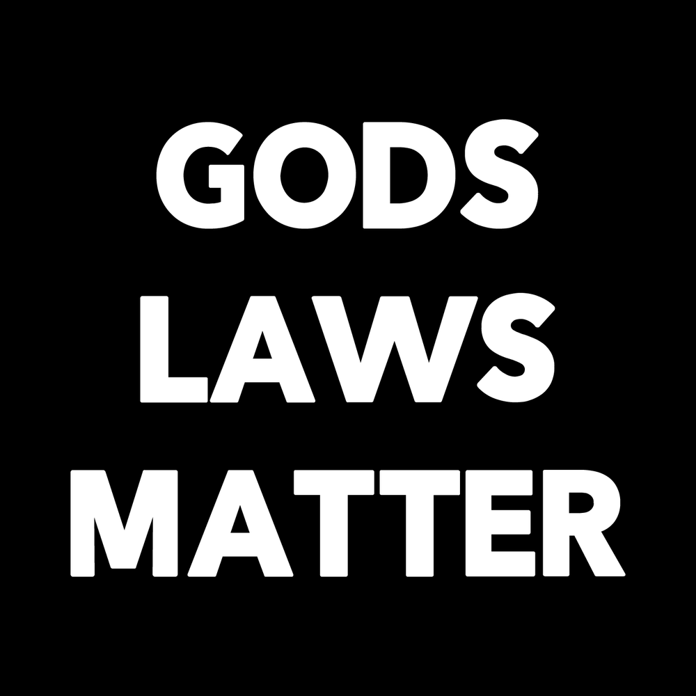 Gods Laws Matter Vinyl Decal Sticker