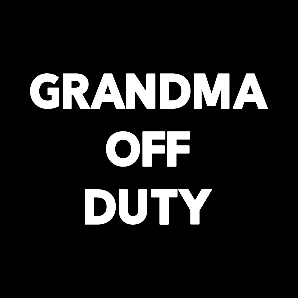 Grandma Off Duty Vinyl Decal Sticker