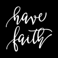Have Faith Vinyl Decal Sticker