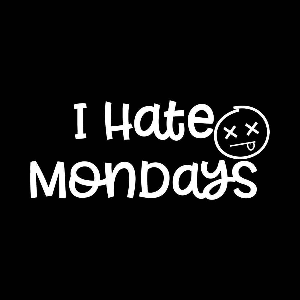I Hate Mondays 1 Vinyl Decal Sticker