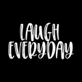 Laugh Everyday Vinyl Decal Sticker