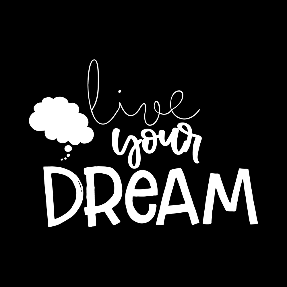 Live Your Dream Vinyl Decal Sticker