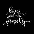 Love Makes A Family Vinyl Decal Sticker