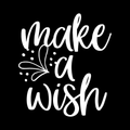 Make A Wish Vinyl Decal Sticker