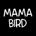 Mama Bird Vinyl Decal Sticker