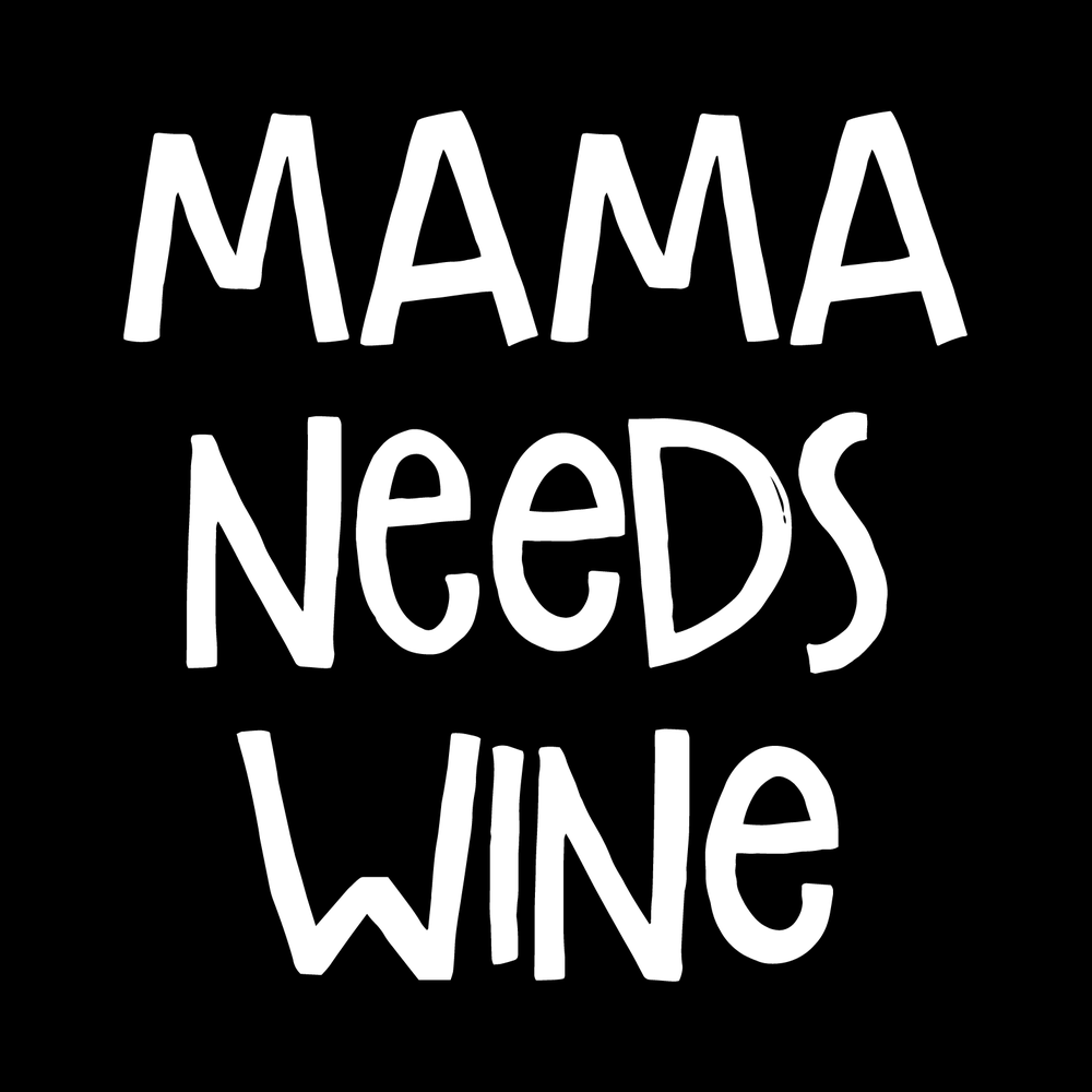 Mama Needs Wine Vinyl Decal Sticker