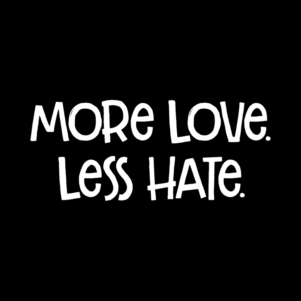 More Loveless Hate Vinyl Decal Sticker