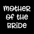 Mother Of The Bride Vinyl Decal Sticker