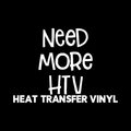 Need More Htv Heat Transfer Vinyl Decal Sticker