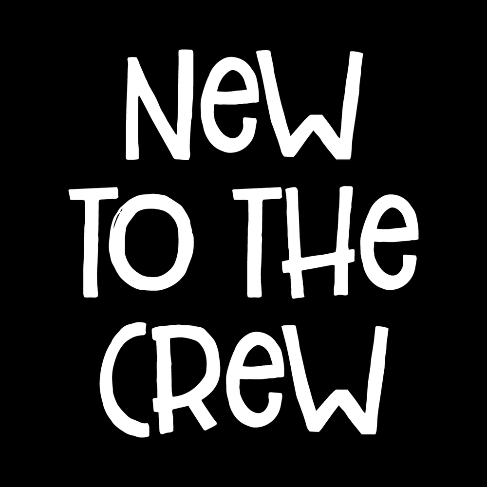 New To The Crew Vinyl Decal Sticker