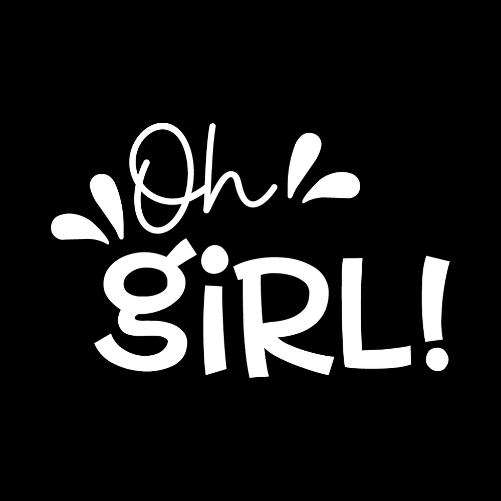 Oh Girl Vinyl Decal Sticker
