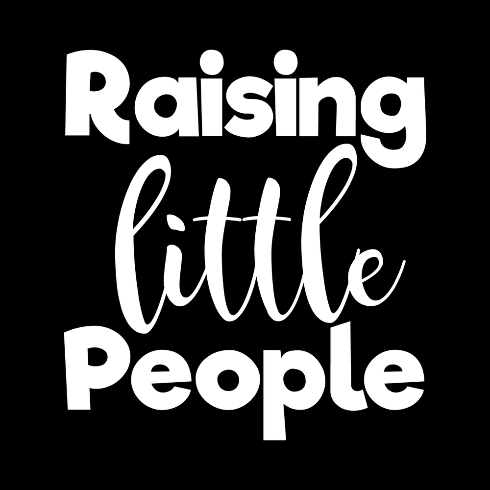 Raising Little People Vinyl Decal Sticker