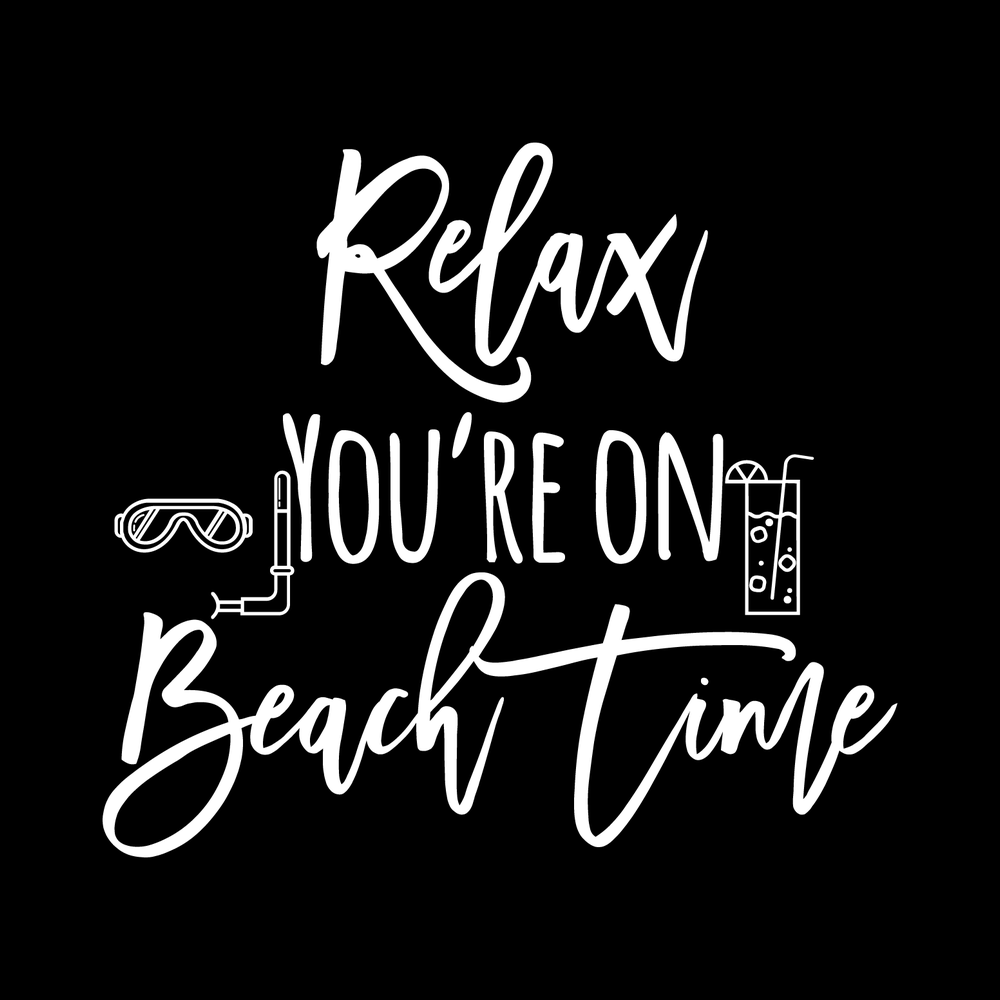 Relax Youre On Beach Time Vinyl Decal Sticker