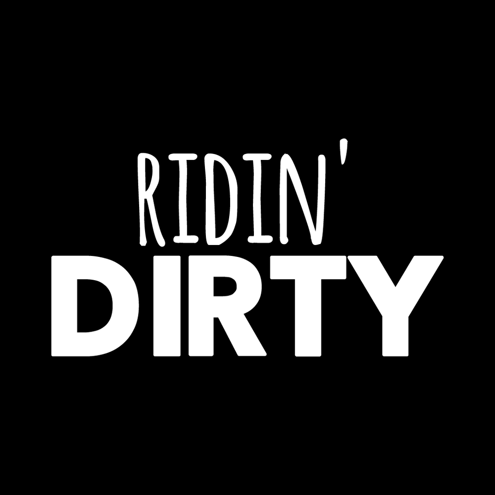 Ridin Dirty Vinyl Decal Sticker
