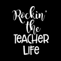 Rock In The Teacher Life Vinyl Decal Sticker