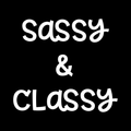 Sassy And Classy Vinyl Decal Sticker