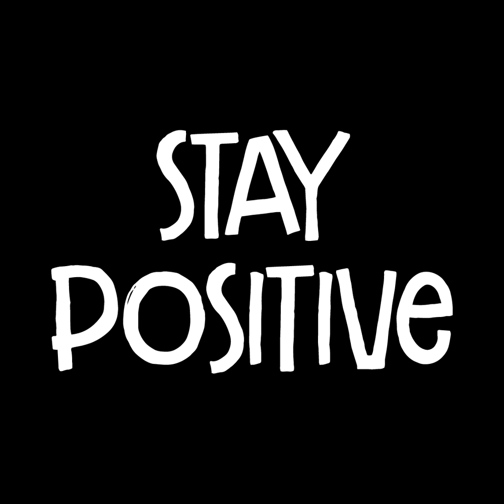 Stay Positive Vinyl Decal Sticker