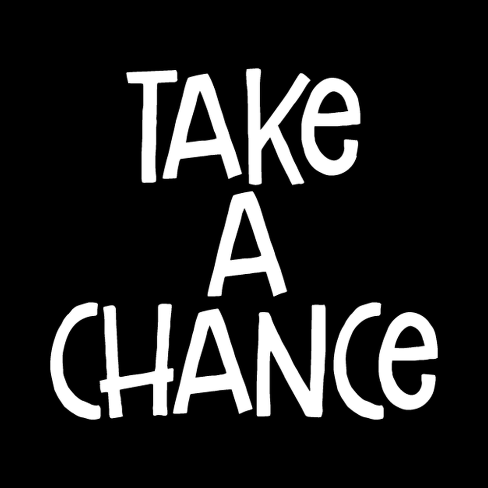 Take A Chance Vinyl Decal Sticker