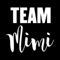 Team Mimi Vinyl Decal Sticker