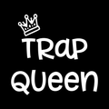 Trap Queen Vinyl Decal Sticker