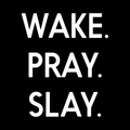 Wake Prays Lay Vinyl Decal Sticker