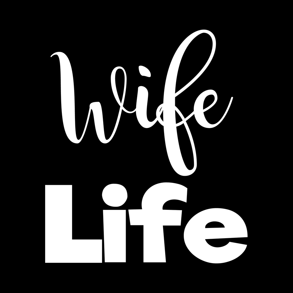 Wife Life Vinyl Decal Sticker