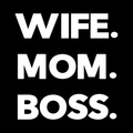 Wife Mom Boss 1 Vinyl Decal Sticker