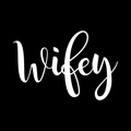 Wifey Vinyl Decal Sticker