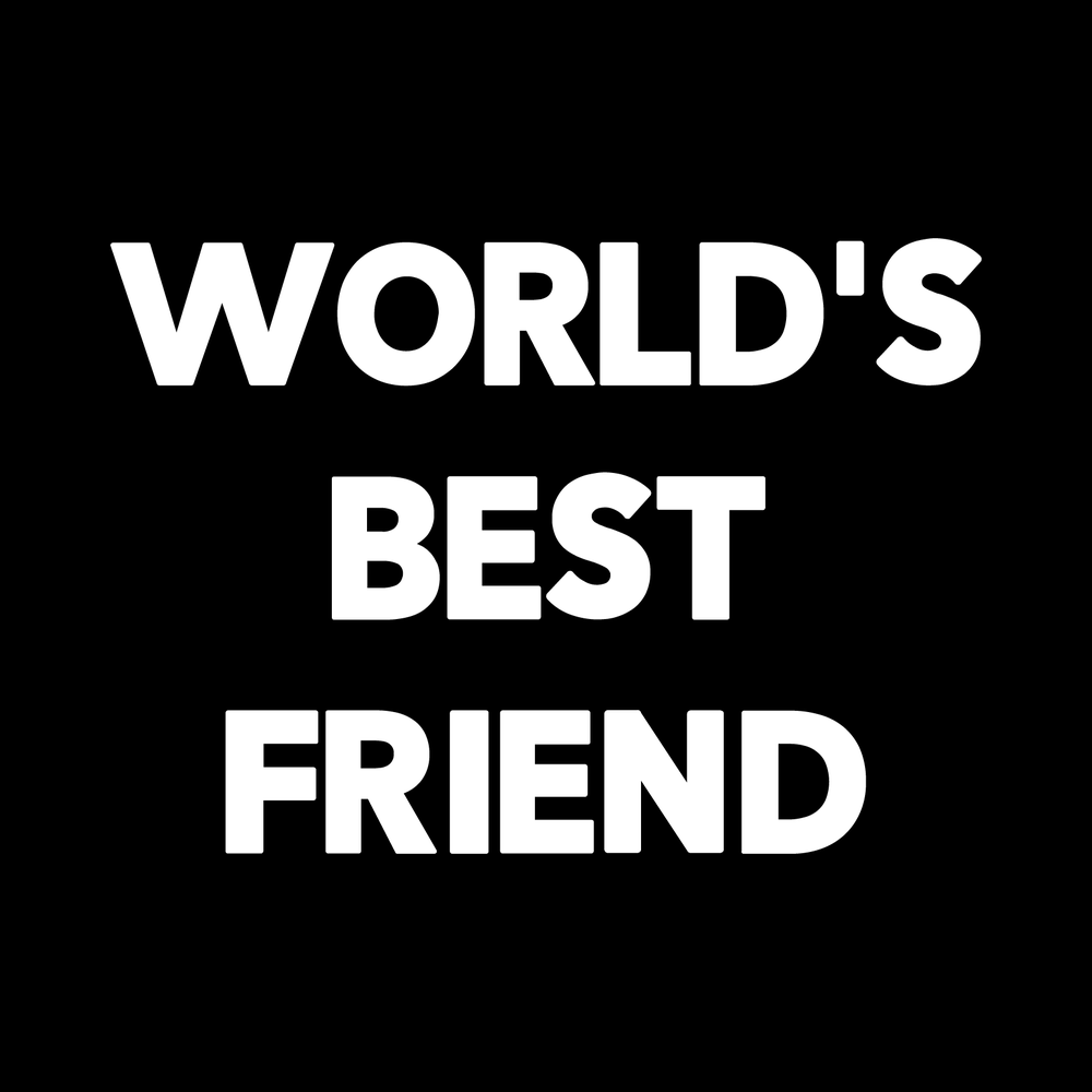Worlds Best Friend Vinyl Decal Sticker