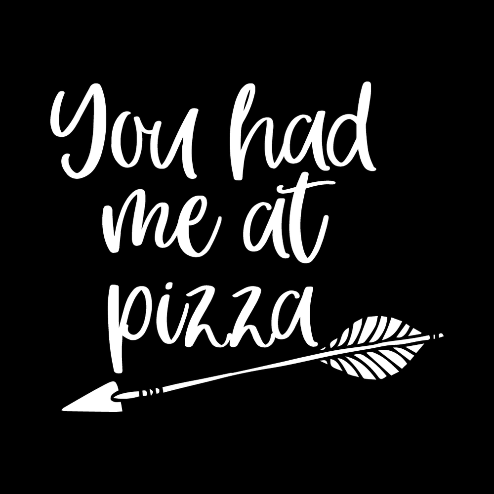 You Had Meat Pizza Vinyl Decal Sticker